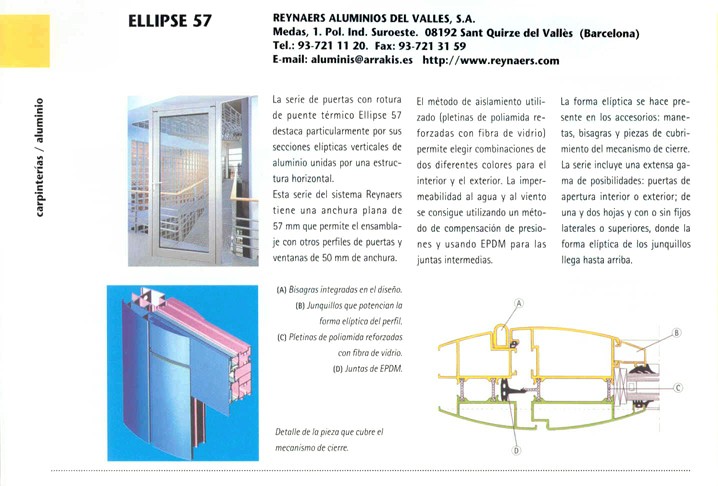 Ficha tipo:  Carpinterías / aluminio: Ellipse 57, de la empresa Reynaers Aluminios del Vallès.