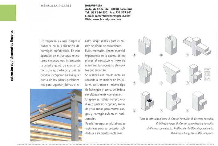 estructuras / elementos lineales: Ménsulas pilares, de la empresa Hormipresa.