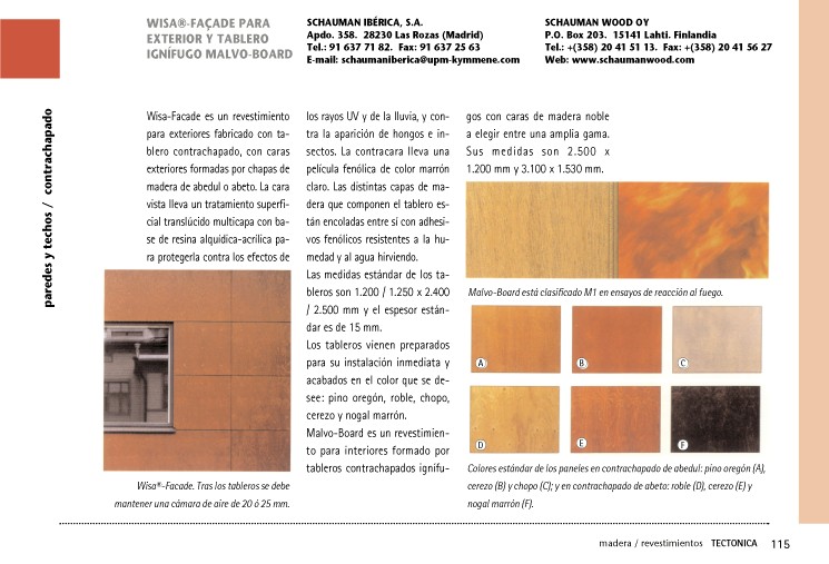 Ficha tipo: paneles y techos / contrachapado: Wisa® Façade para exterior y Tablero Ignífugo Malvo Board, de Schauman Ibérica, S.A.