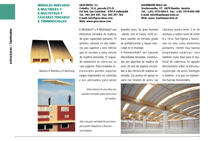 Ficha tipo. Estructuras / laminadas: Módulos nervados K-MULTIBOX® y K-MULTISTEG® y cáscaras tensadas K-TONNENSCHALE®, de la empresa Kaufmann Holz AG.